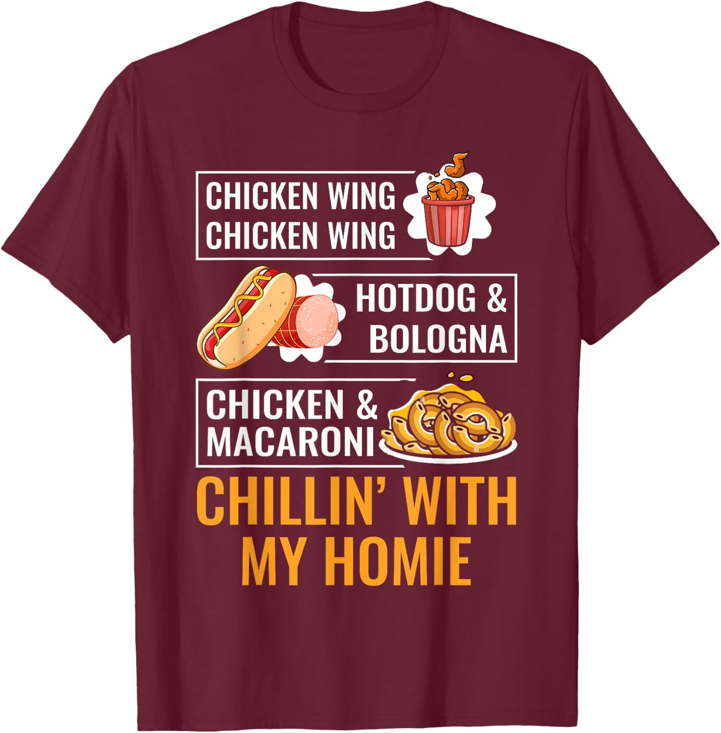 Cooked Chicken Wing Chicken Wing Hotdog Bologna Macaroni Men Women Kids T-Shirt - T-Shirt | Maroon