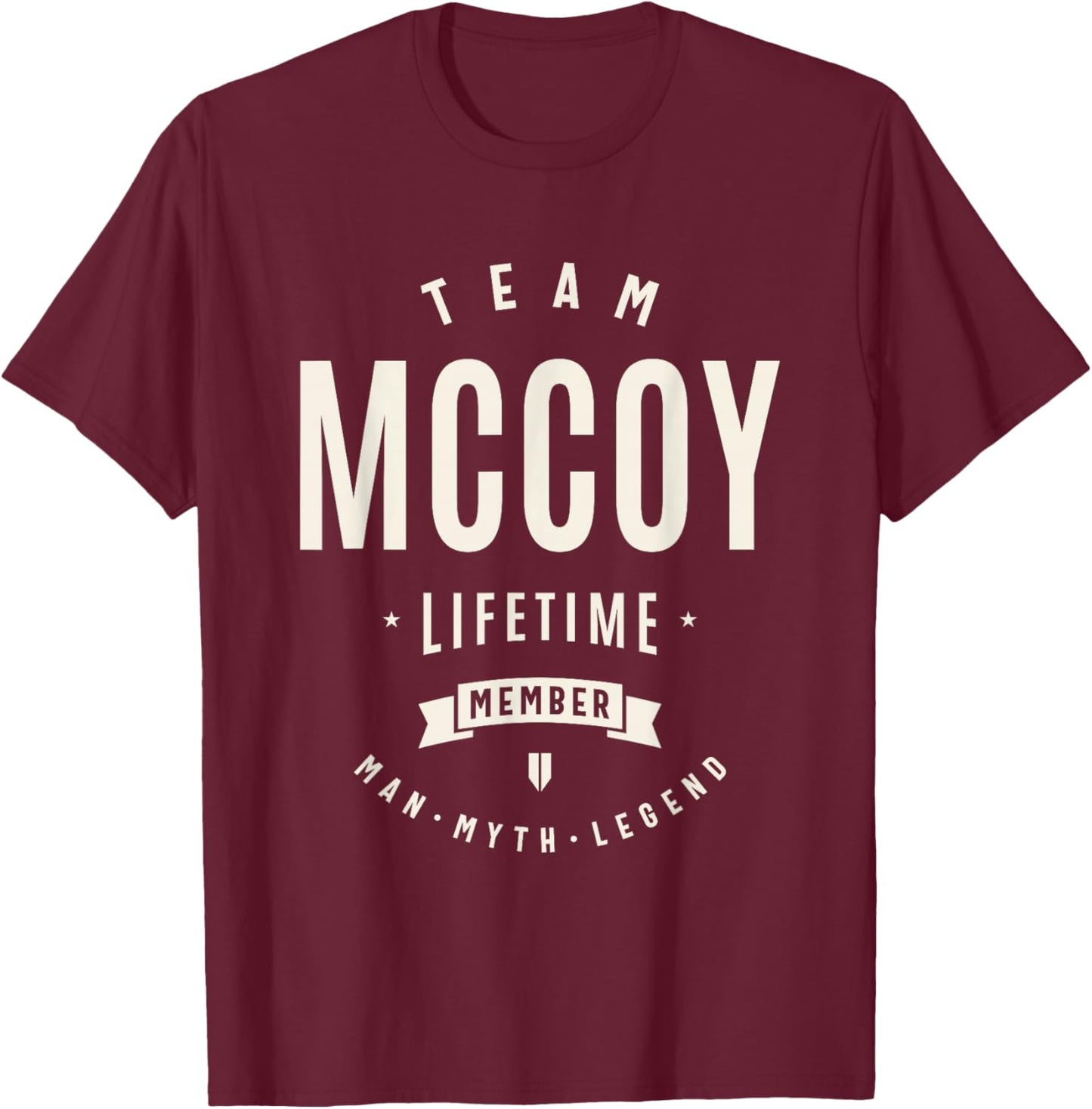 Mccoy Personalized Name Apparel Cld -Adult Fun Black Small Short Sleeve Team Mccoy Lifetime Member Man Myth Legend T-Shirt - T-Shirt | Maroon