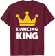 Dancing King T-Shirt - T-Shirt | Maroon