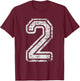 Team Jersey Uniforms Number 2 Two School Sports Birthdays T-Shirt - T-Shirt | Maroon