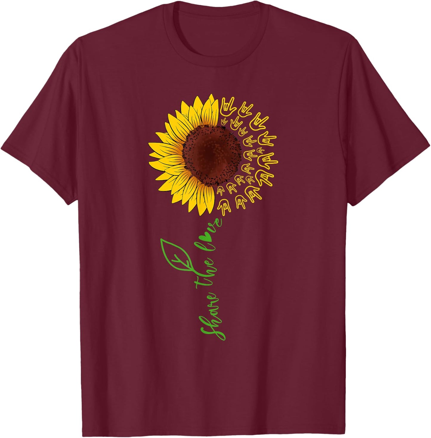 Sign Language ASL American Sunflower Share the Love T-Shirt - T-Shirt | Maroon
