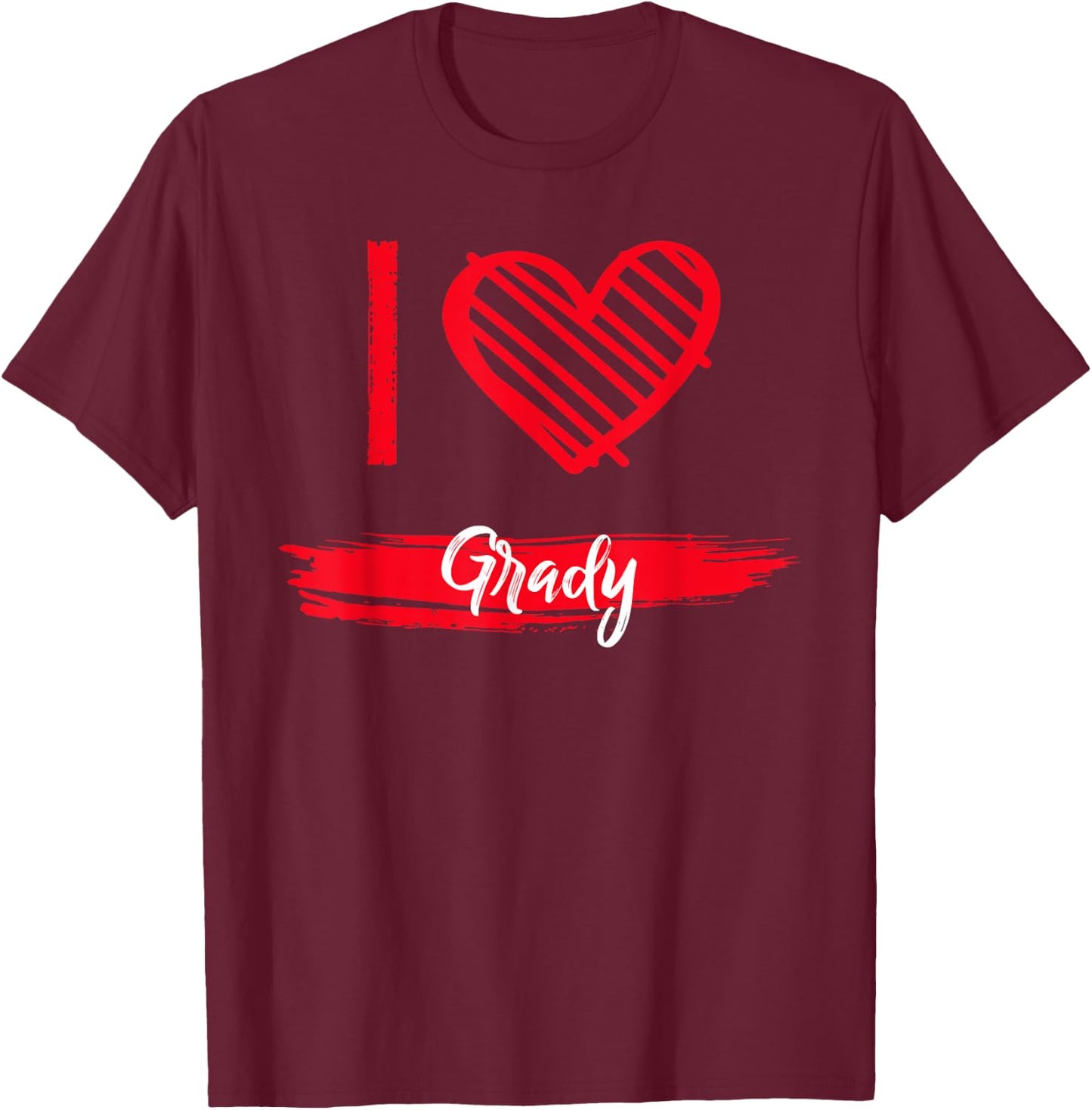 I Love Grady County I Heart Grady T-Shirt - T-Shirt | Maroon