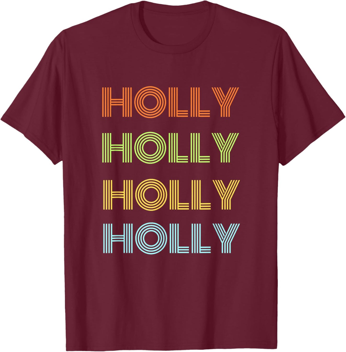 I love my girl Holly classic Holly T-Shirt - T-Shirt | Maroon