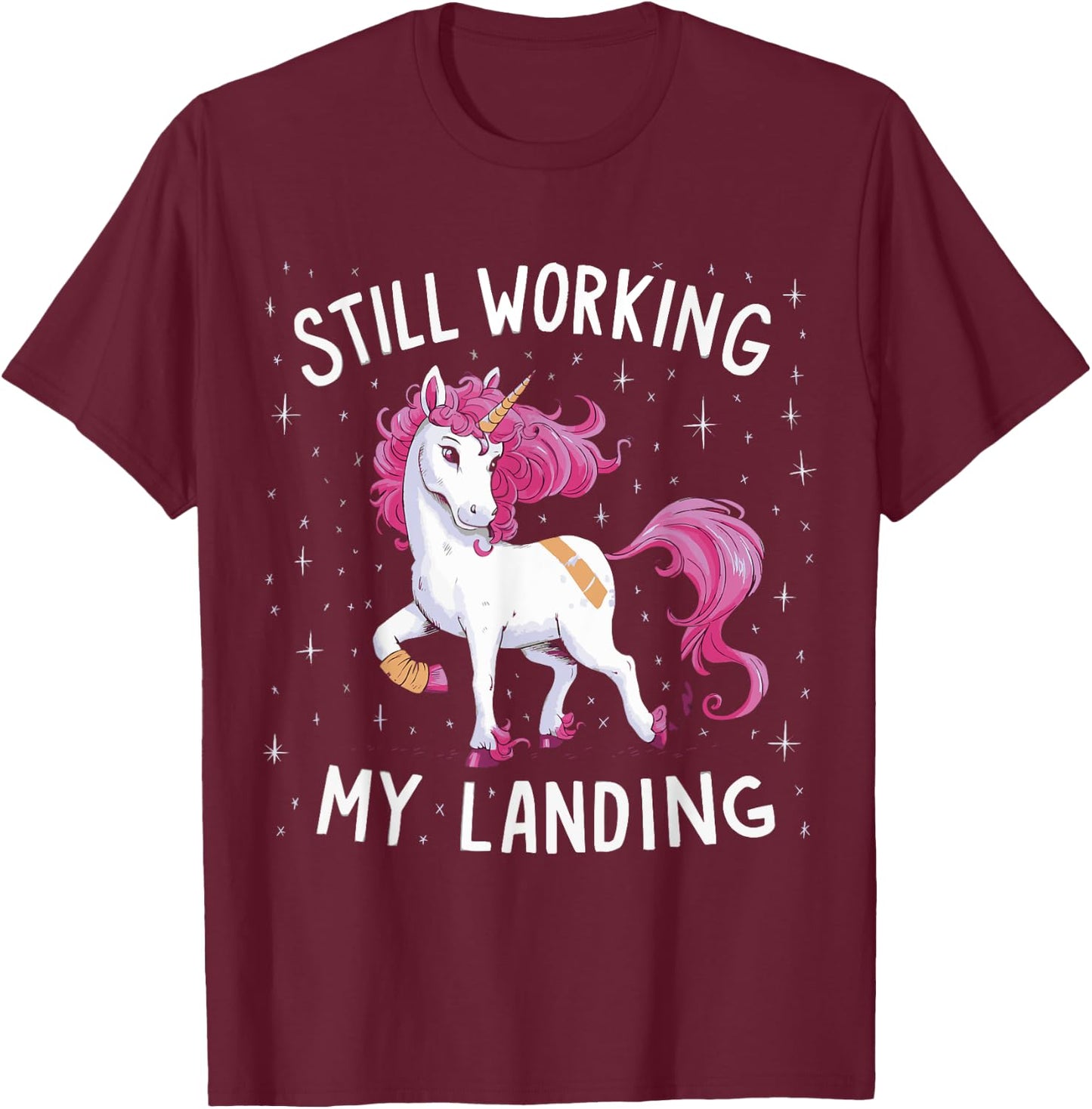 Still Working On My Landing Unicorn Broken Bone T-Shirt - T-Shirt | Maroon