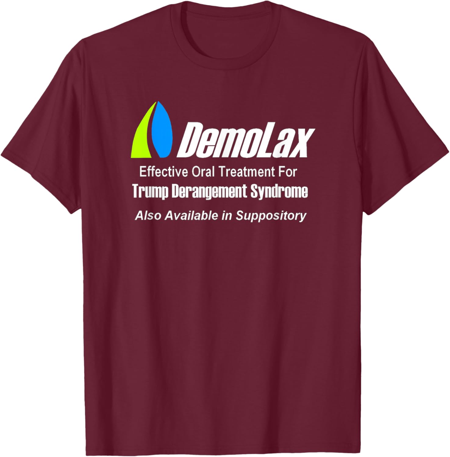 Trump Derangement Syndrome Shirt T-Shirt - T-Shirt | Maroon