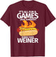 Camping Humor Hot Dogs Fun Games Until Someone Burns Weiner T-Shirt - T-Shirt | Maroon