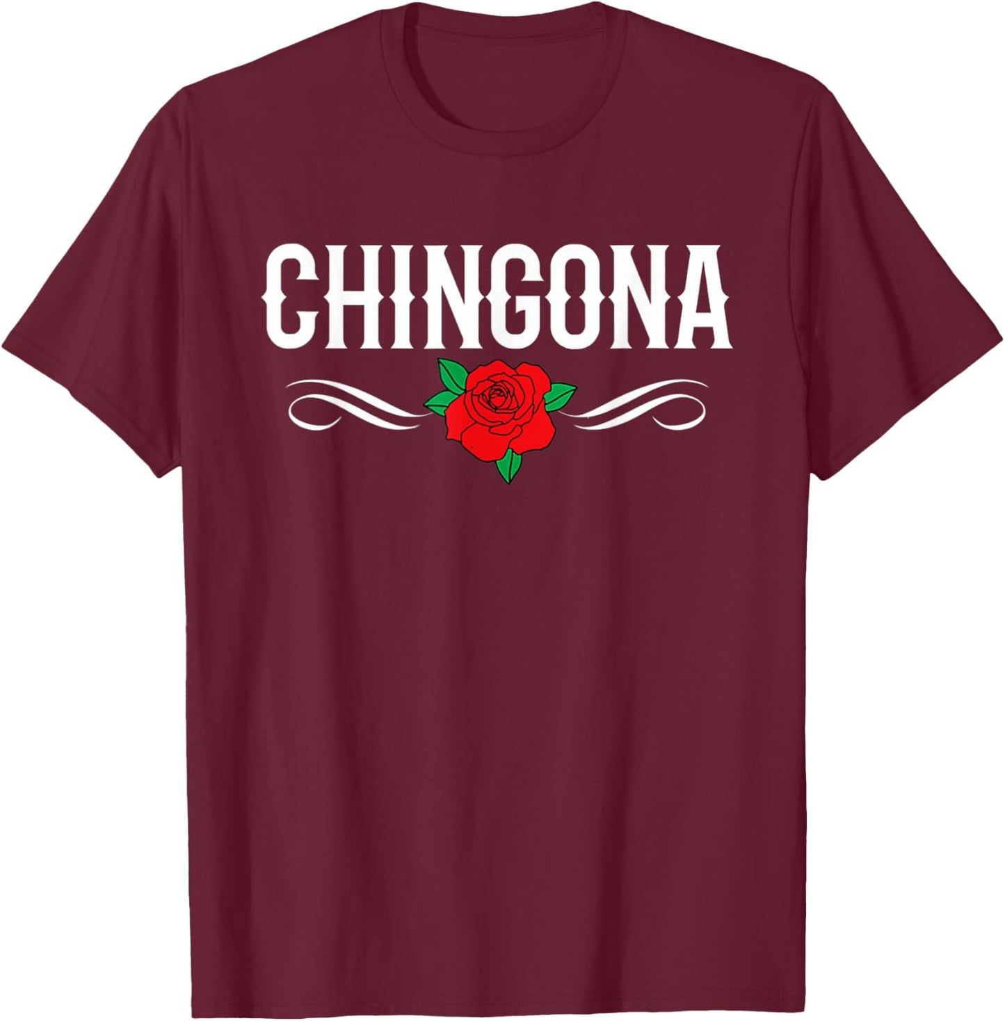 Chingona Badass Latina Hispanic Heritage T-Shirt - T-Shirt | Maroon