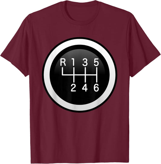 6 Speed Manual Stick Gear Shift Auto Racing Car T-Shirt - T-Shirt | Maroon