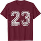 Team Jersey Uniforms Number 23 School Sports 23rd Birthday T-Shirt - T-Shirt | Maroon