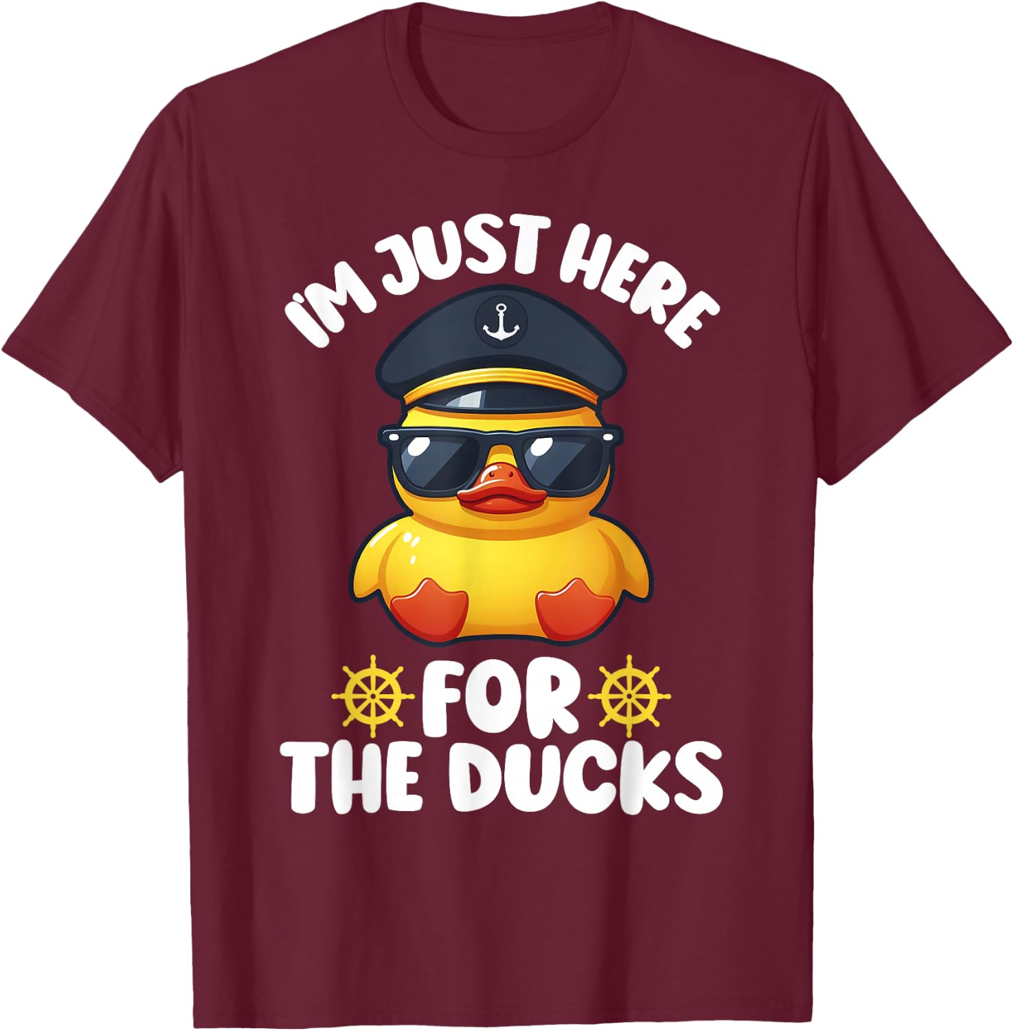 I'm Just Here for the Ducks Funny Cruising Matching Group T-Shirt - T-Shirt | Maroon