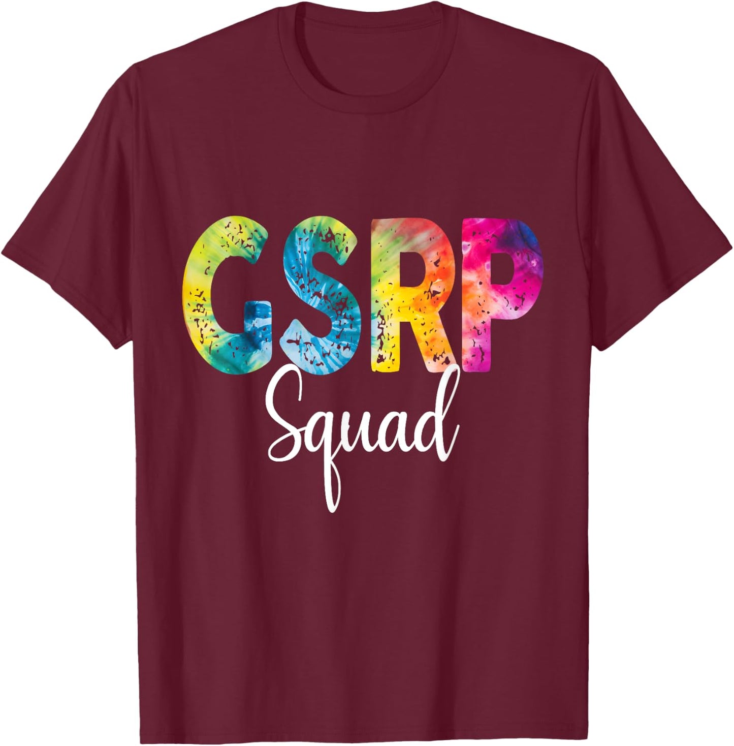 GSRP Squad Tie Dye Back To School women appreciation T-Shirt - T-Shirt | Maroon