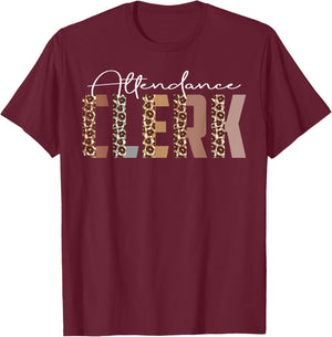 Leopard Attendance Clerk Funny Job Title School Worker T-Shirt - T-Shirt | Maroon