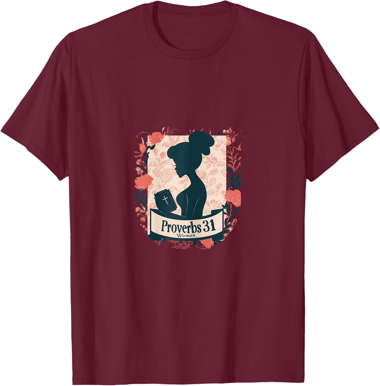 Proverbs 31 Woman T-Shirt - T-Shirt | Maroon