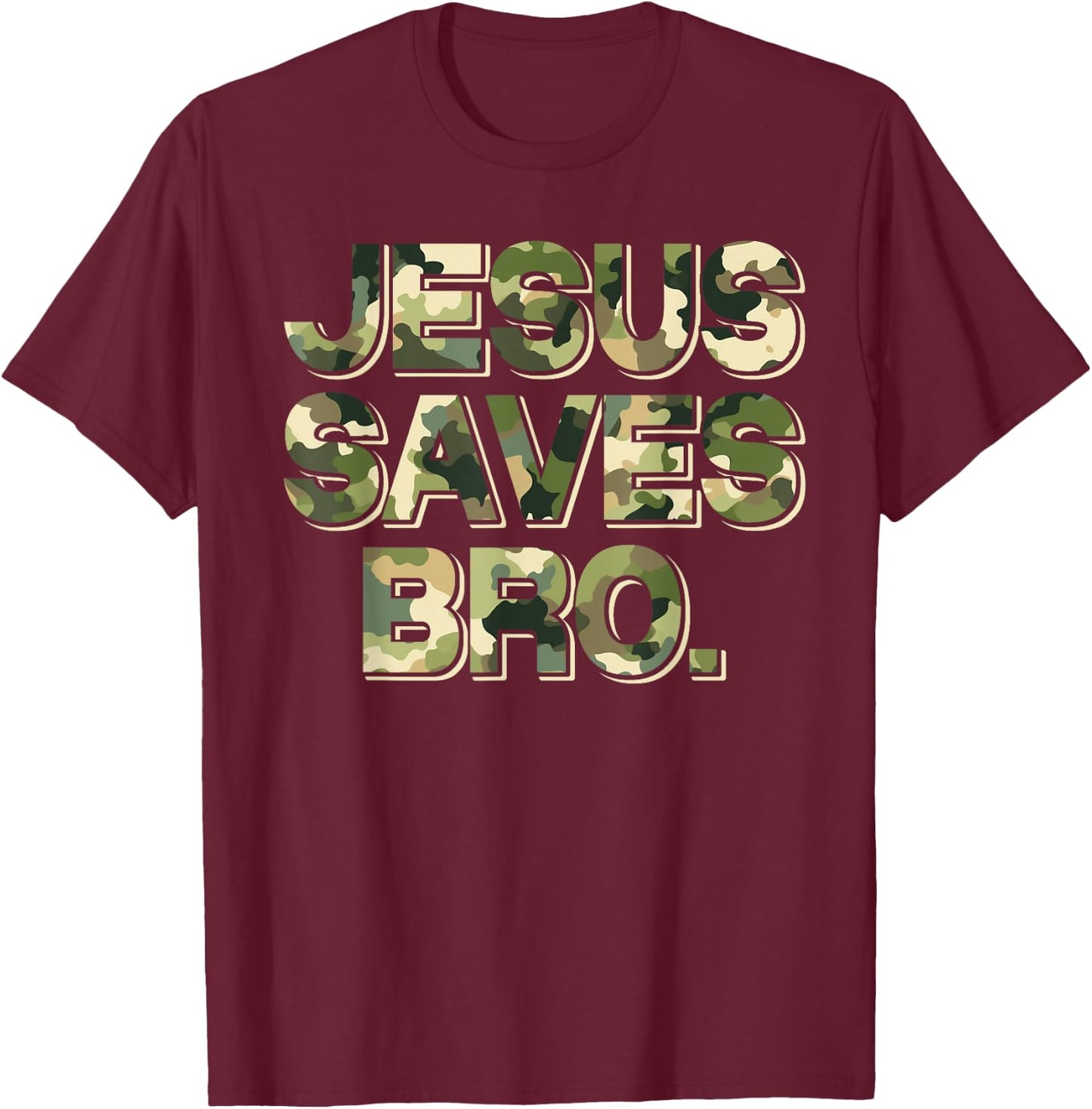 Camo camouflage Jesus Saves Bro T Shirt Christian Religion T-Shirt - T-Shirt | Maroon