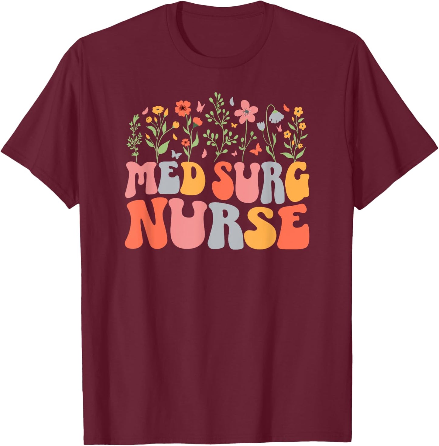 Med Surg Nurse Groovy Medical Surgical Nurse T-Shirt - T-Shirt | Maroon