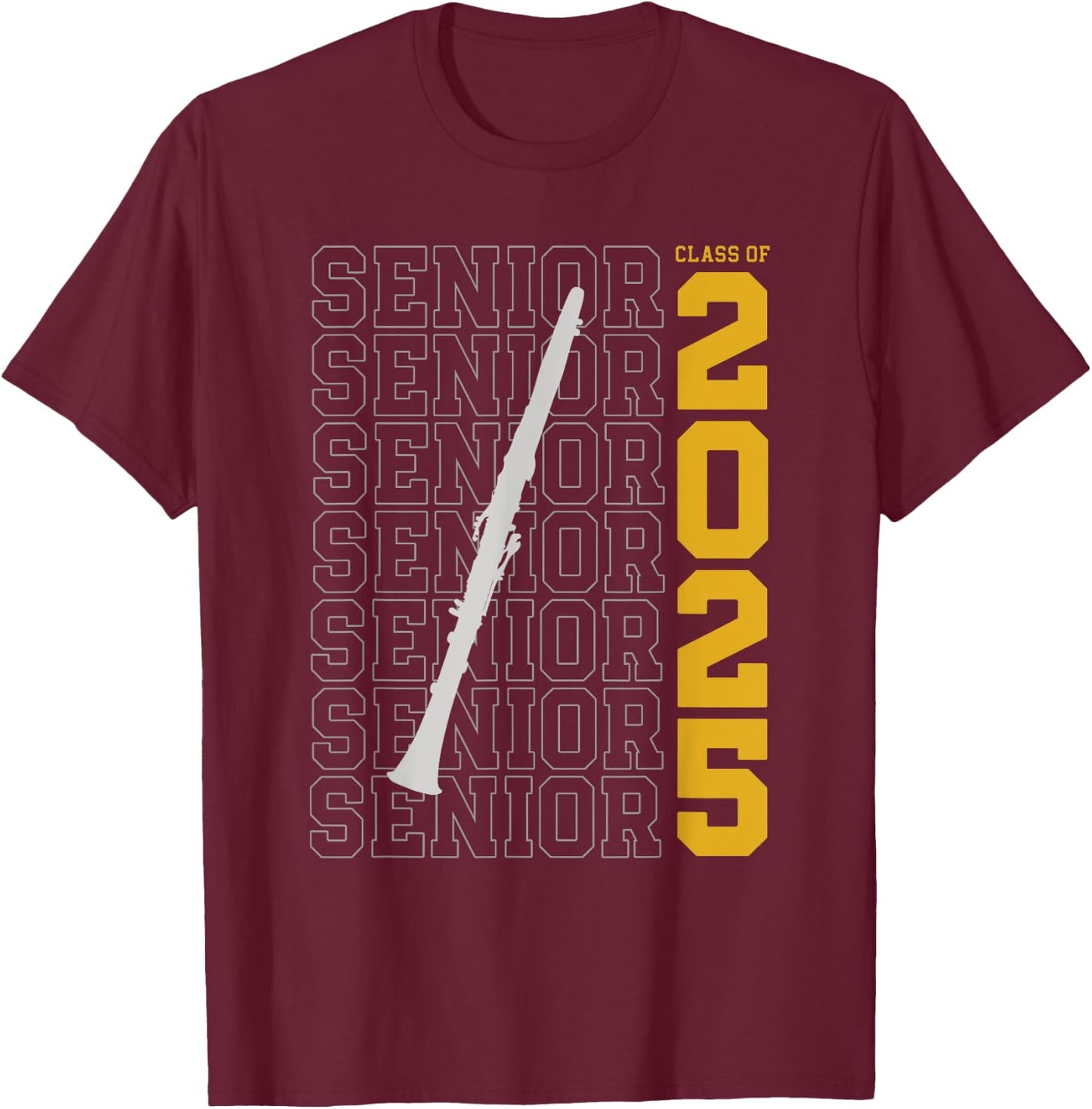 Class of 2025 Senior Clarinet for Clarinetist T-Shirt - T-Shirt | Maroon