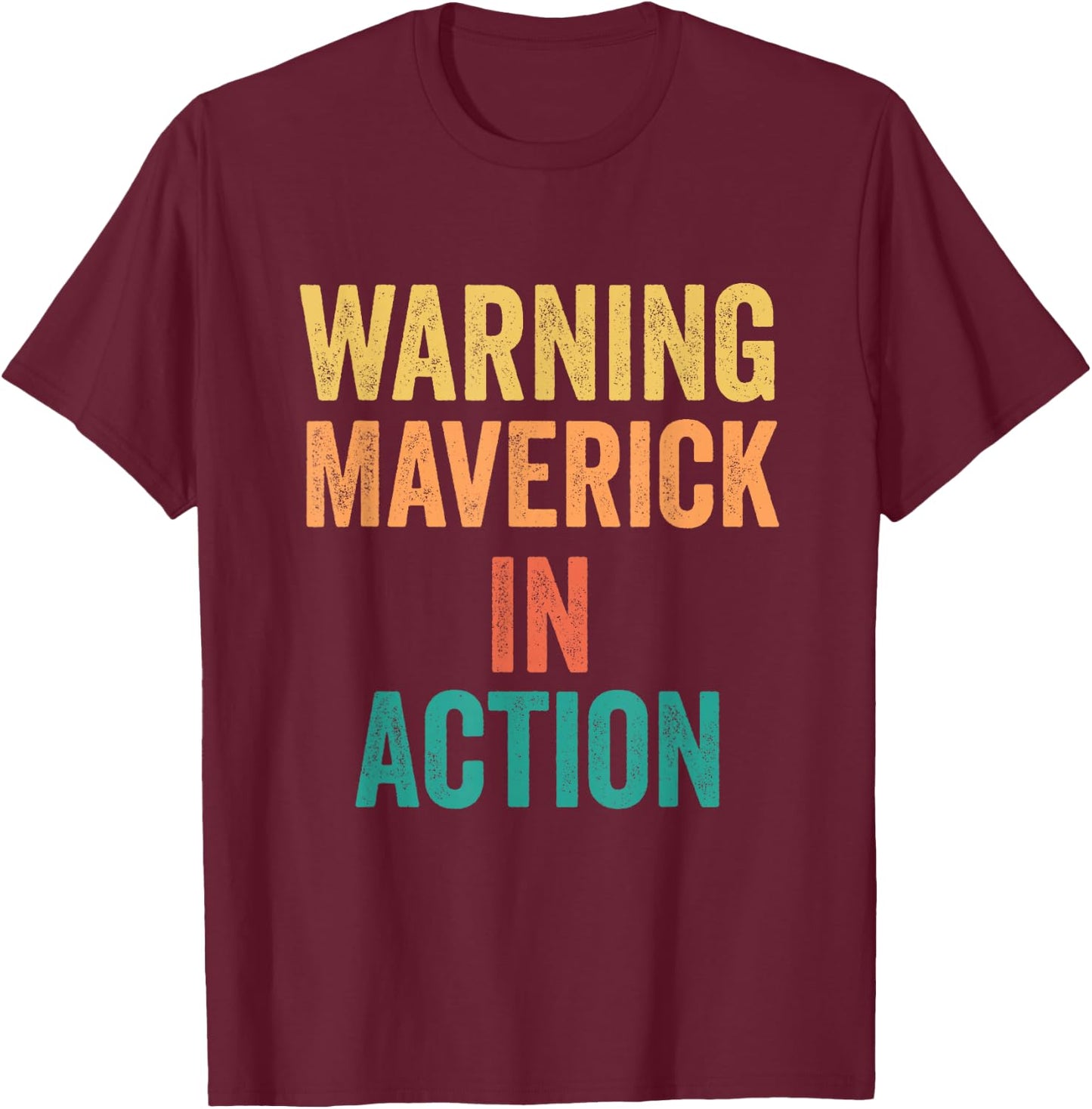 Warning Maverick In Action Funny Custom Name For Boys T-Shirt - T-Shirt | Maroon