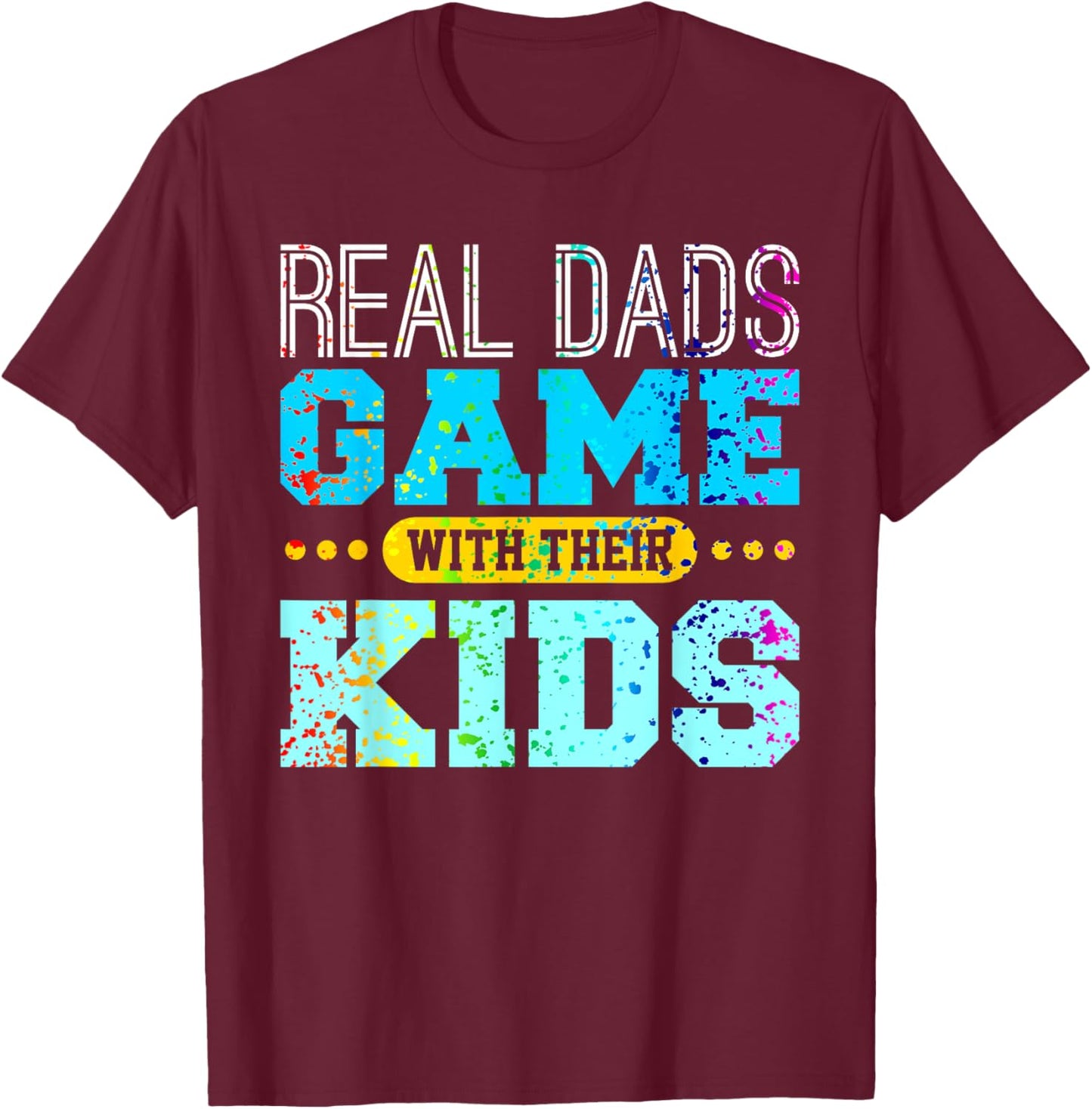 Gaming Fathers Day Gamer Dad Shirt Gift from Son or Daughter T-Shirt - T-Shirt | Maroon