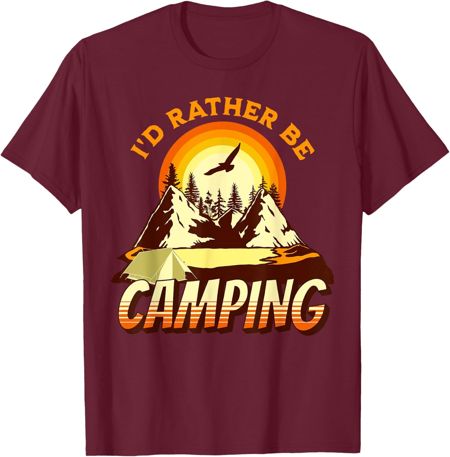 I'd Rather Be Camping Outdoor Adventurers T-Shirt - T-Shirt | Maroon