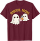 Ghoul Mom Cute Halloween Mother Ghost Mommy Trick Treating T-Shirt - T-Shirt | Maroon