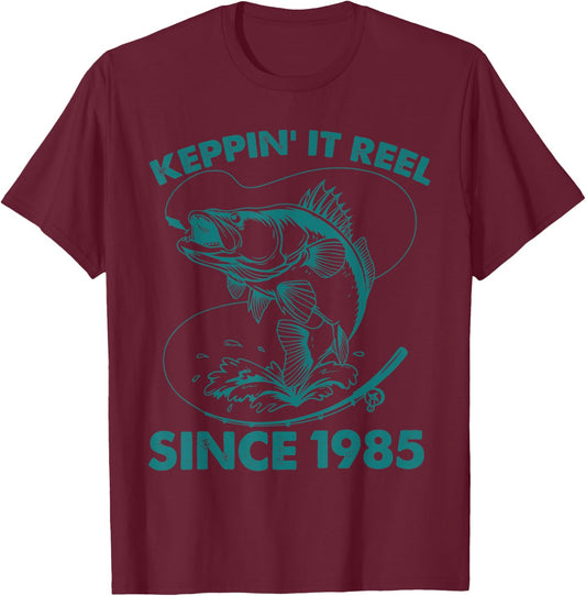 Keepin It Reel Since 1985 Fishing Fisherman 40th Birthday T-Shirt - T-Shirt | Maroon