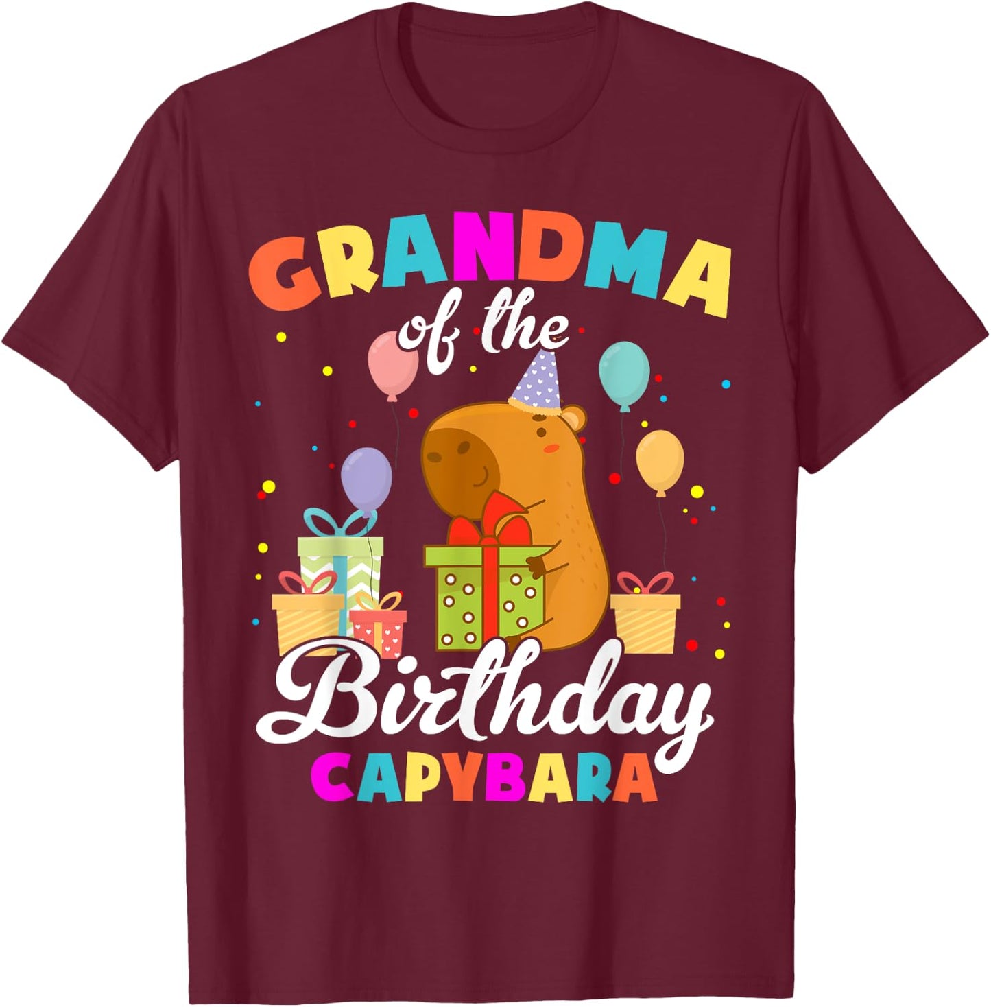 Grandma Of The Birthday Capybara Family Party T-Shirt - T-Shirt | Maroon