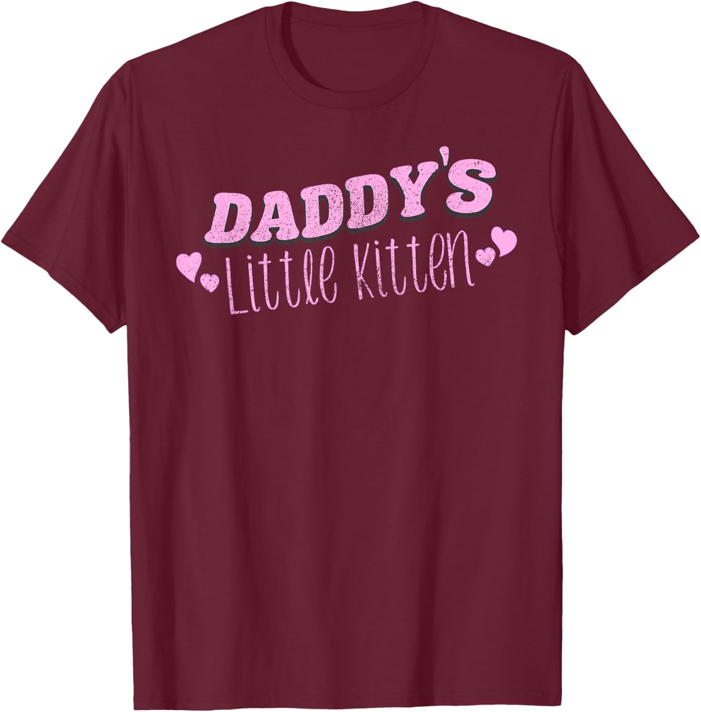 Daddy's Little Kitten DDLG Kinky BDSM Sex Dom Cat Play Neko T-Shirt - T-Shirt | Maroon