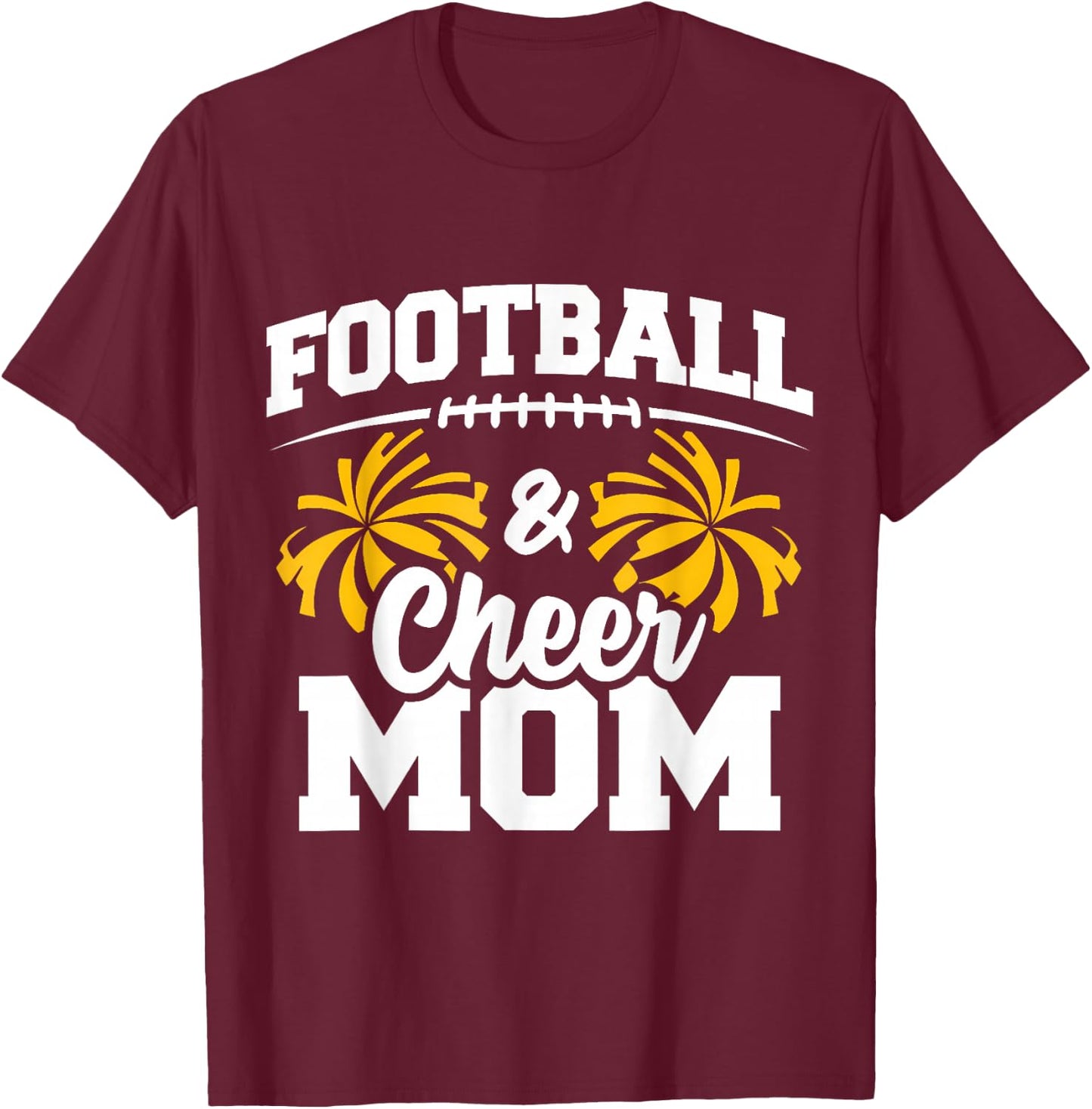 Football Cheer Mom High School Cheerleader Cheerleading T-Shirt - T-Shirt | Maroon
