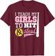 Softball Coach I Teach My Girls to Hit and Steal Shirt T-Shirt - T-Shirt | Maroon