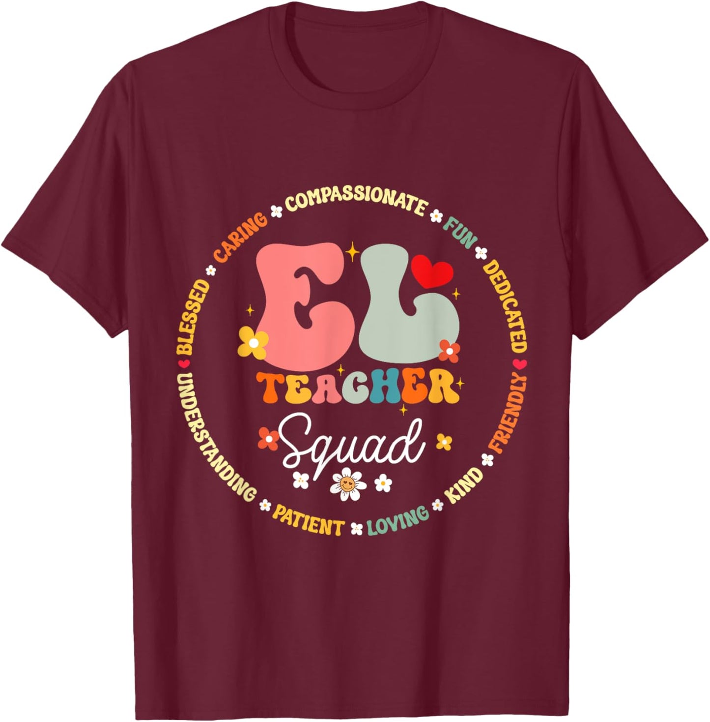 Groovy EL Teacher Squad Appreciation Week back to school Women Kids T-Shirt - T-Shirt | Maroon