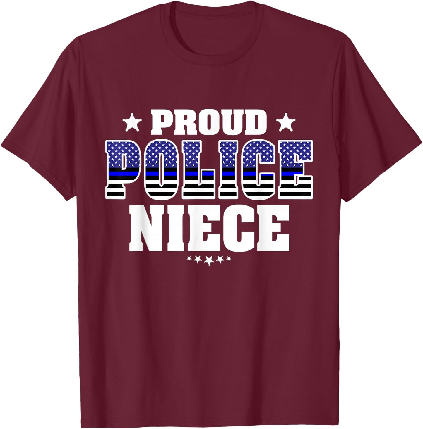 Proud Police Niece Thin Blue Line US Police Officer's Family T-Shirt - T-Shirt | Maroon