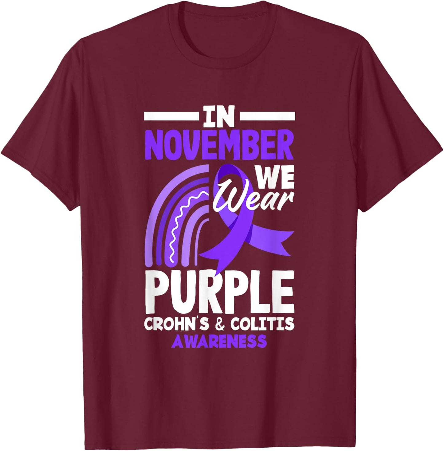 I November We Wear Purple Crohn's & Colitis Awareness T-Shirt - T-Shirt | Maroon
