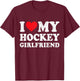 I Love My Hockey Girlfriend Funny Boyfriend Valentines T-Shirt - T-Shirt | Maroon