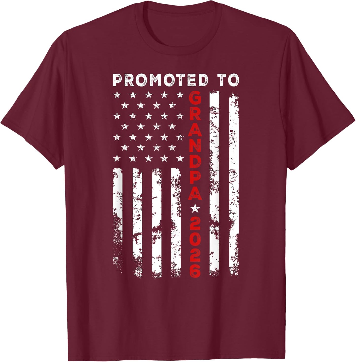 Vintage USA American Flag Promoted To Grandpa Again est 2026 Men T-Shirt - T-Shirt | Maroon