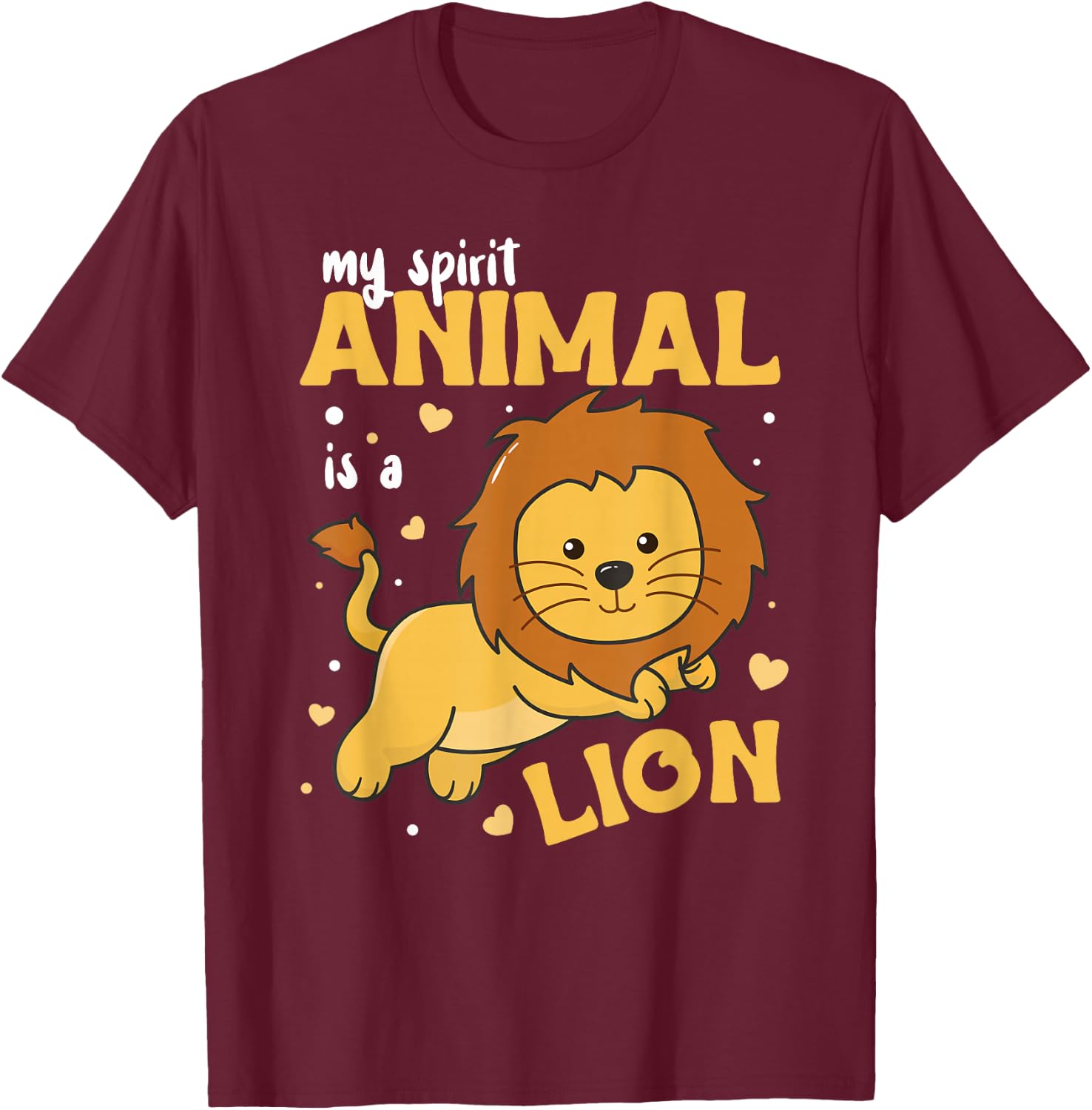 Lion Is My Spirit Animal - Cute Zoo Animals Lion T-Shirt - T-Shirt | Maroon