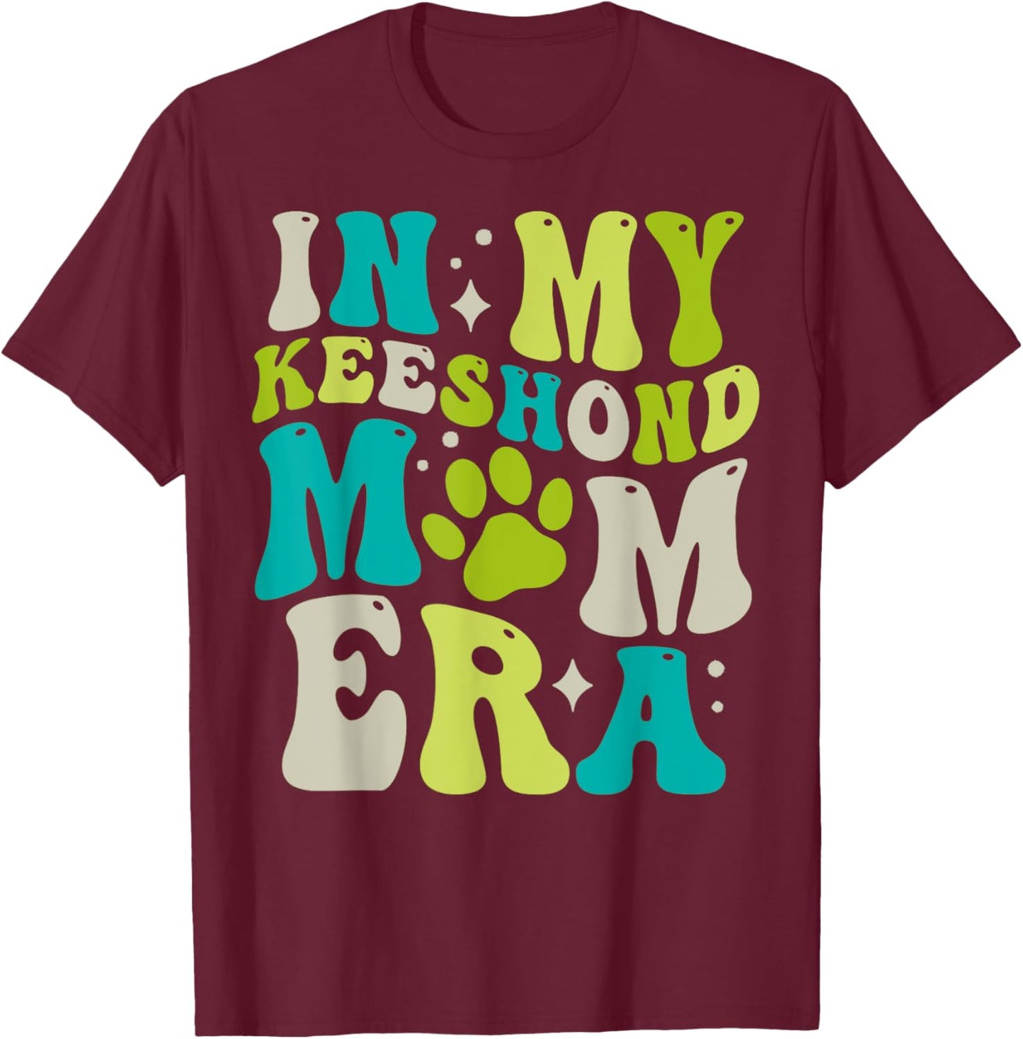 In My Keeshond Mom Era for Dog Mom T-Shirt - T-Shirt | Maroon