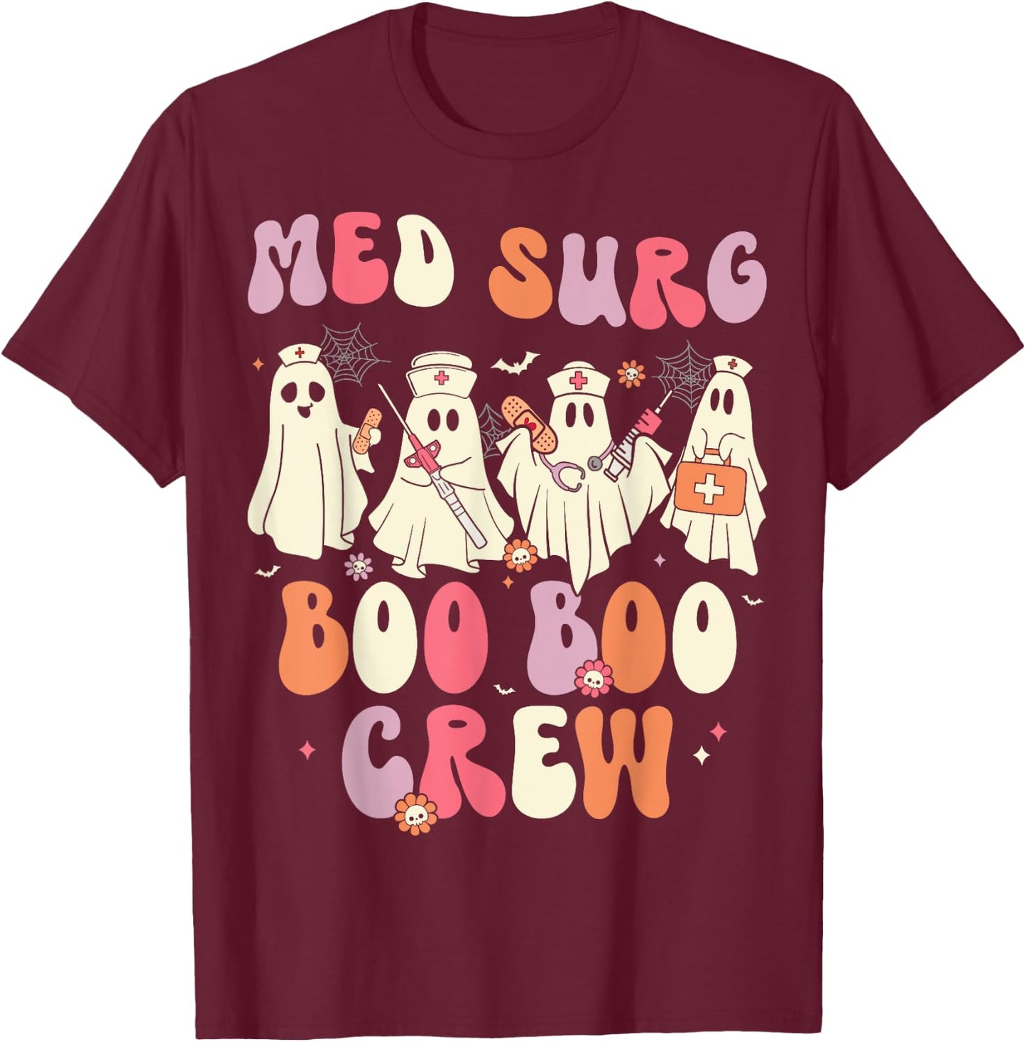 Halloween Med Surg Boo Crew Nurse Ghost T-Shirt - T-Shirt | Maroon