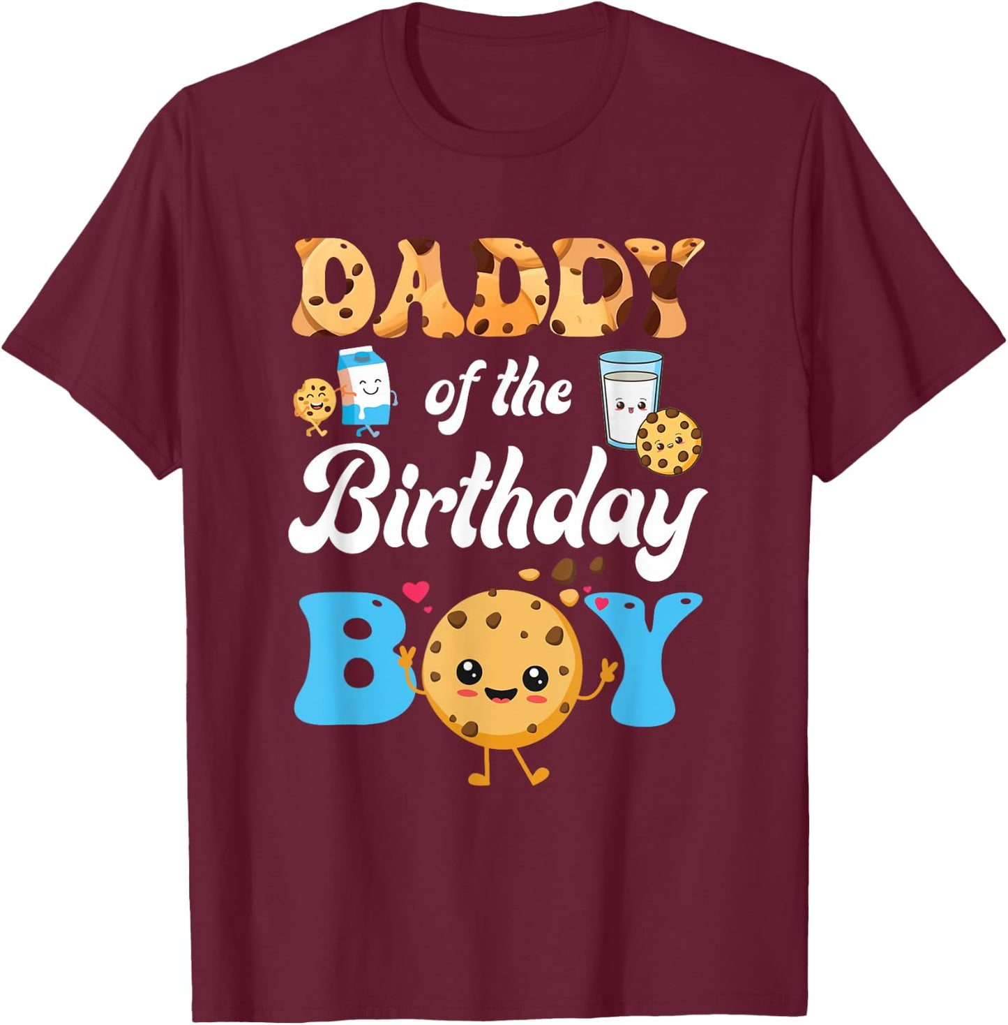 Daddy Of The Birthday Boy Milk And Cookies 1St Birthday T-Shirt - T-Shirt | Maroon