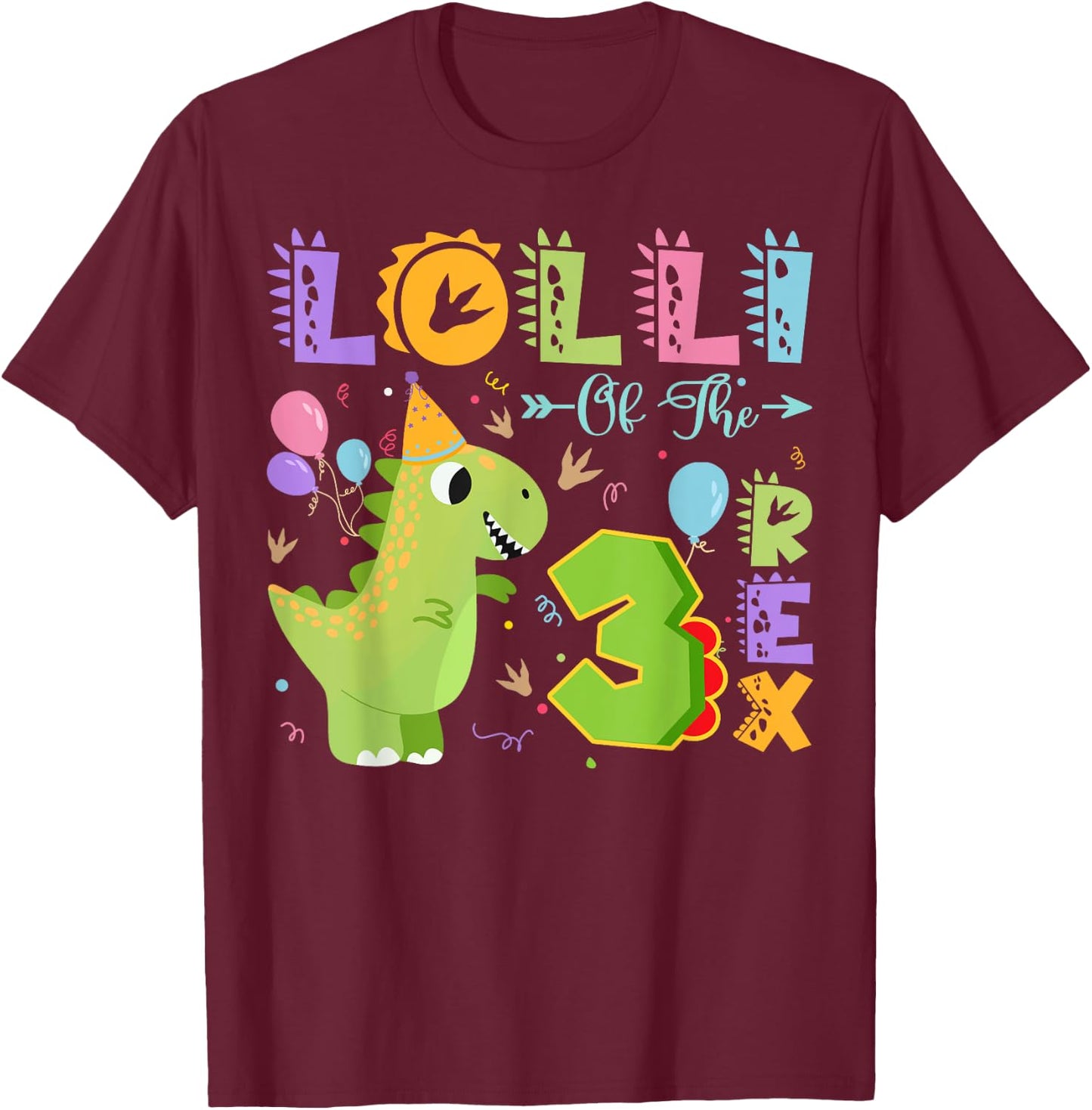 Lolli Of The Three Rex 3Rd Birthday Dinosaur Party T-Shirt - T-Shirt | Maroon