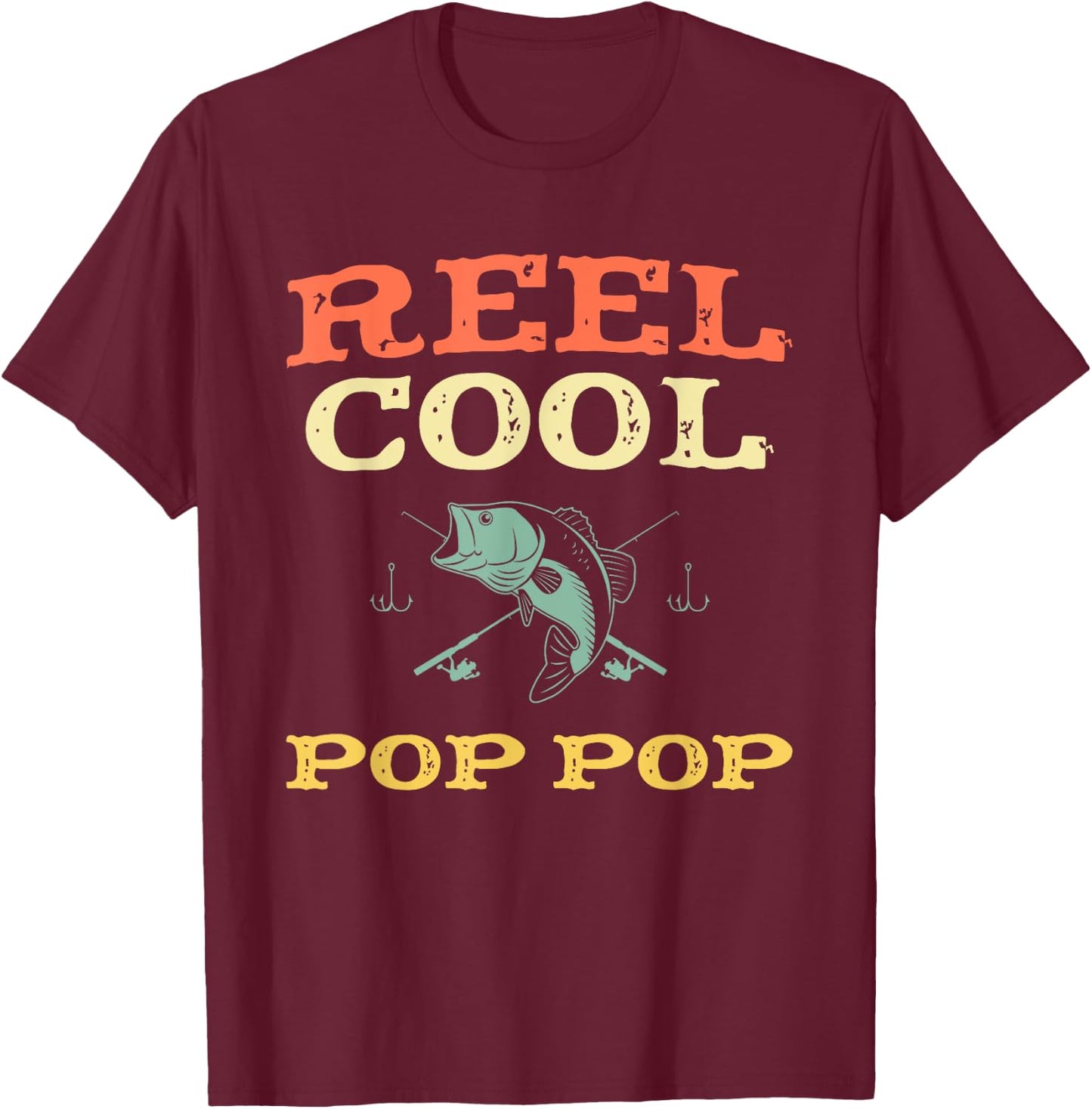 Reel Cool Pop-Pop Fishing Fisherman Funny Vintage PopPop T-Shirt - T-Shirt | Maroon
