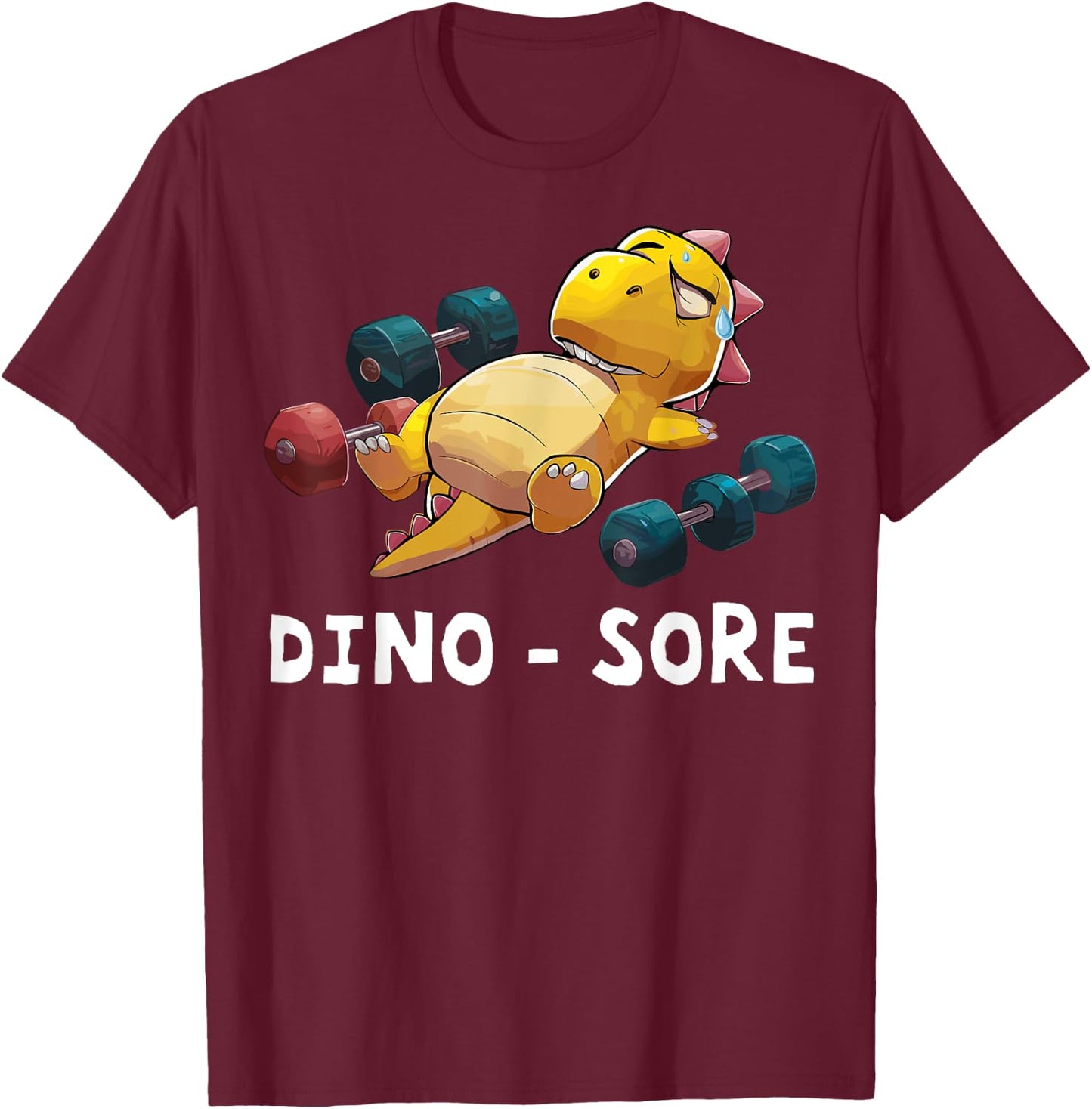 Dino - Sore Funny Dinosaur Workout Gym Fitness Workout T-Shirt - T-Shirt | Maroon