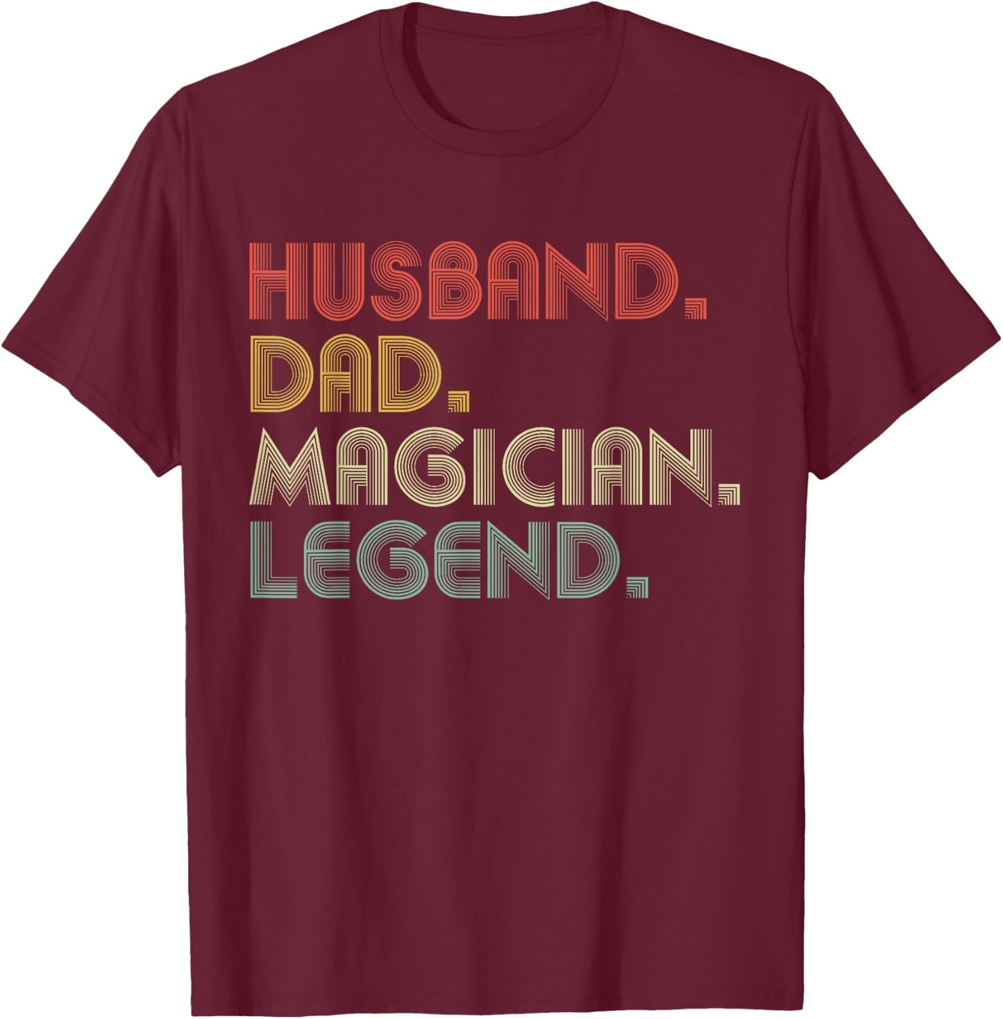 Husband Dad Magician Funny Illusionist T-Shirt - T-Shirt | Maroon