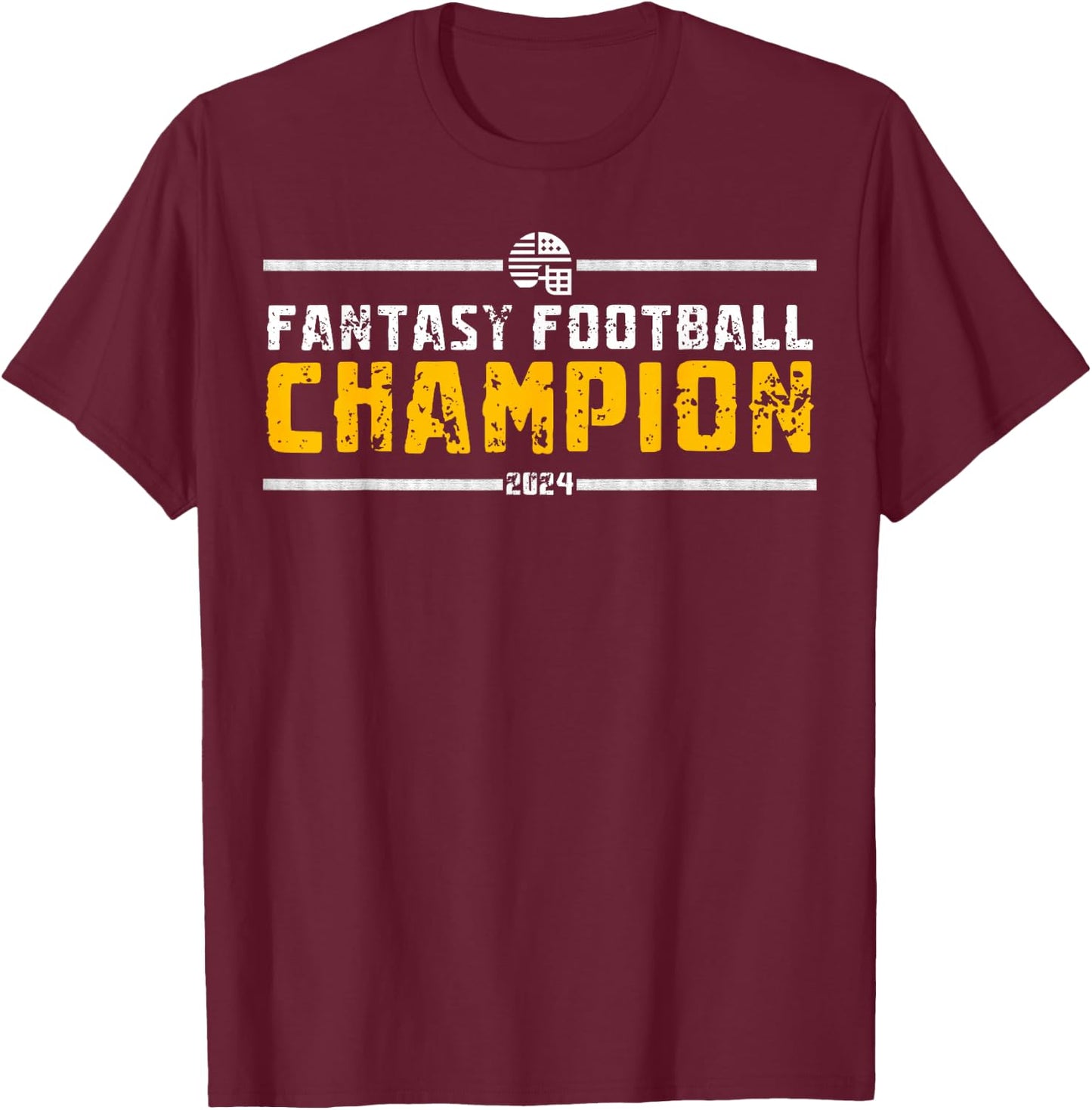 Fantasy League Champ 2024 Winner Fantasy Football Champion , Small, Black T-Shirt - T-Shirt | Maroon