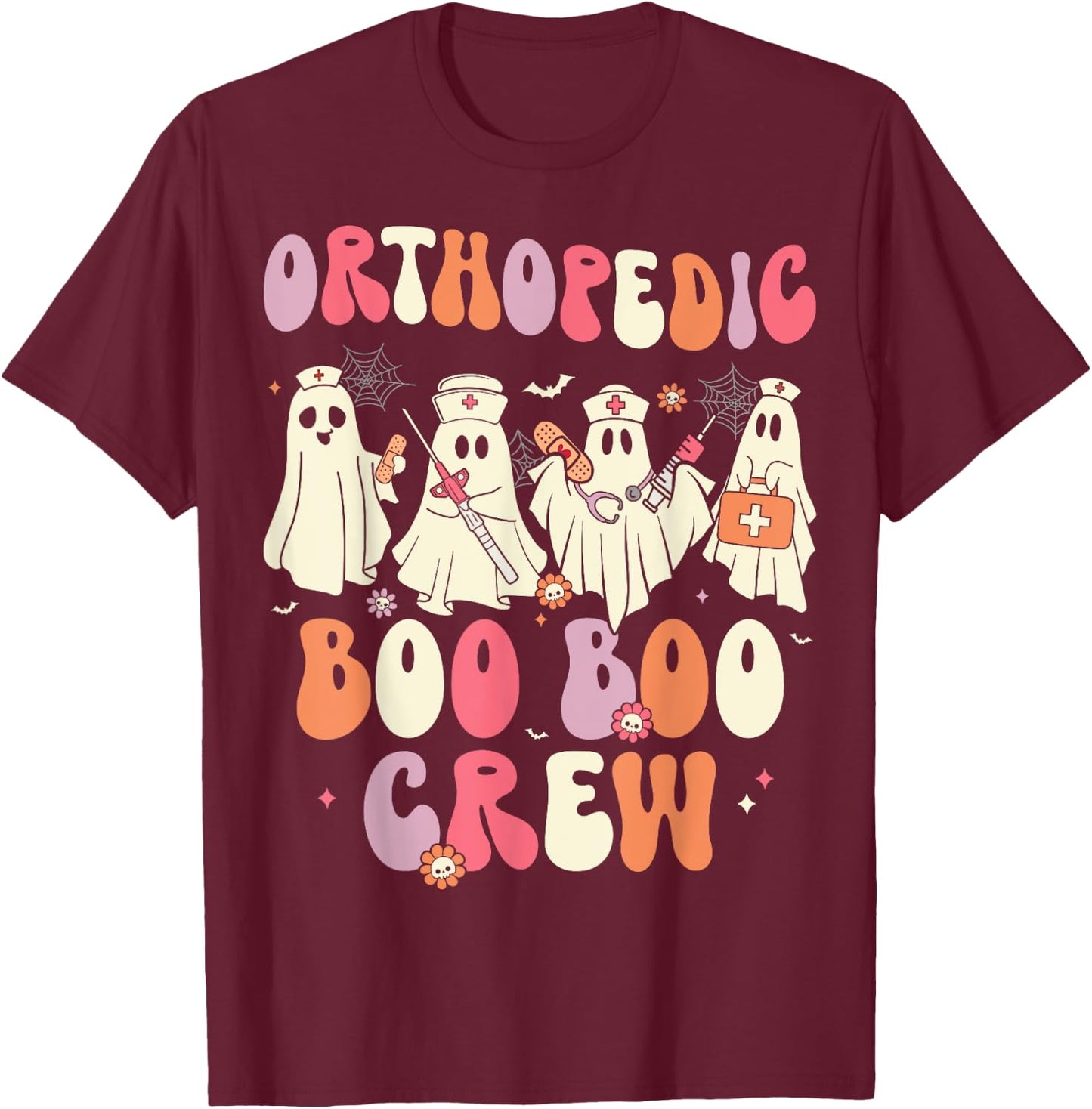 Orthopedic Boo Crew Funny Ortho Nursing Halloween T-Shirt - T-Shirt | Maroon