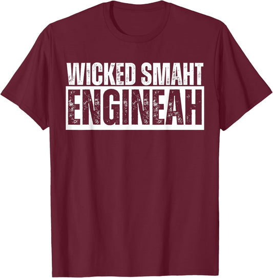 Wicked Smaht Engineah Wicked Smart Engineer Distressed Smaah T-Shirt - T-Shirt | Maroon