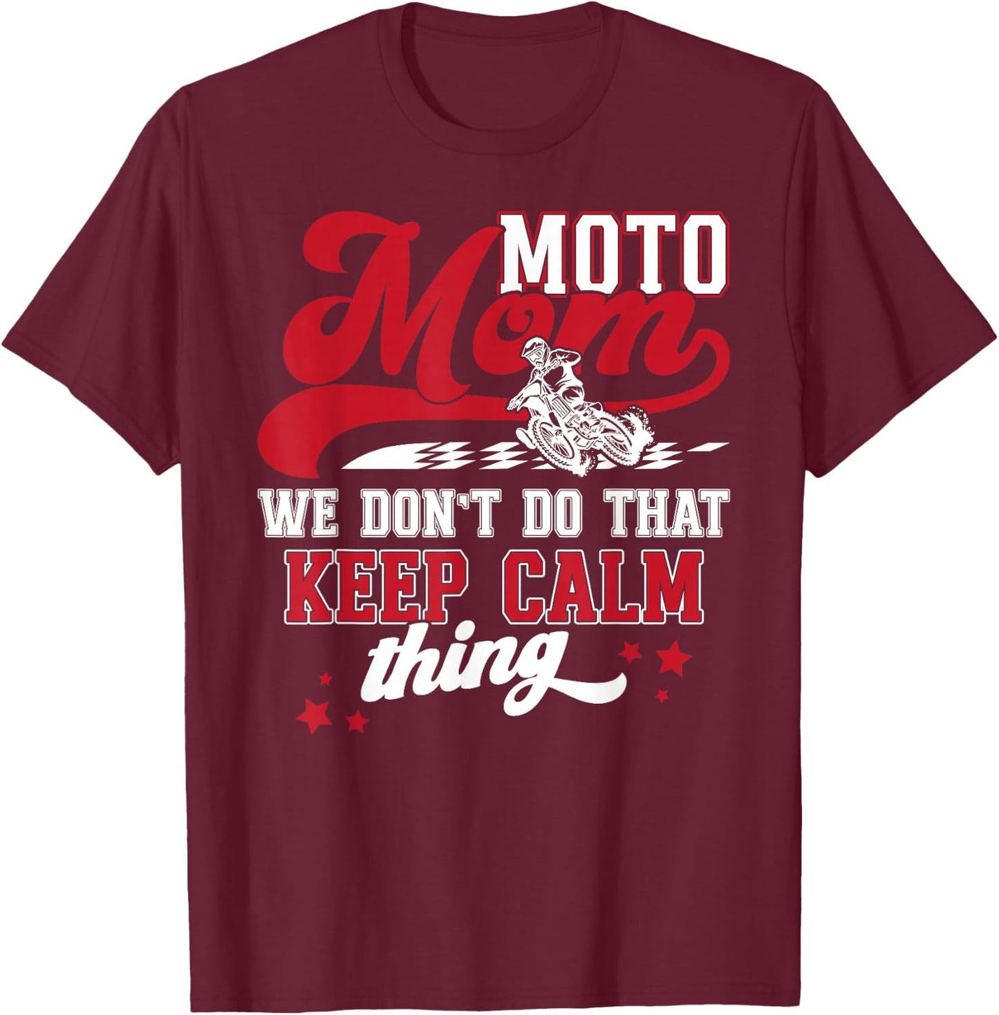 Moto Mom Funny Motocross Mom Motocross Rider Mama T-Shirt - T-Shirt | Maroon