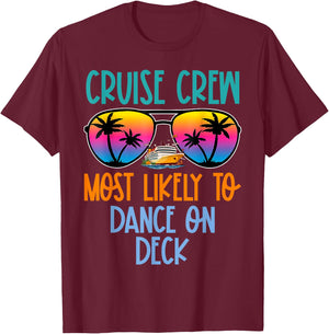 Cruise Crew Most Likely to Dance On Deck Retro T-Shirt - T-Shirt | Maroon