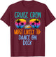 Cruise Crew Most Likely to Dance On Deck Retro T-Shirt - T-Shirt | Maroon
