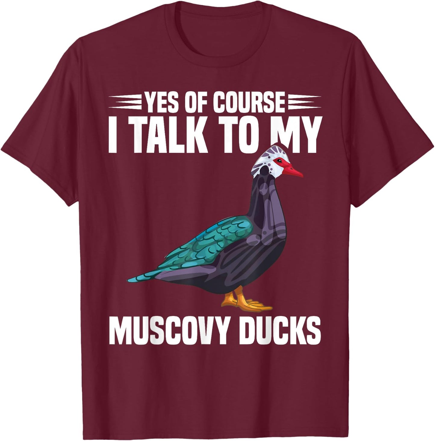 Muscovy Duck Dad Muscovy Duck Necklace Food Muscovy Ducks , Small, Black T-Shirt - T-Shirt | Maroon