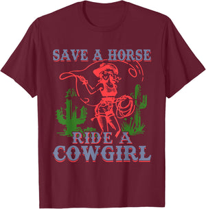 Save A Horse Ride A Cowgirl Funny Sayings Girls Desert Retro T-Shirt - T-Shirt | Maroon